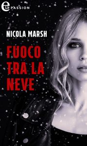 Nicola Marsh – Fuoco tra la neve (2022)