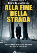 Björn B. Jakobsson - Alla fine della strada (2012)