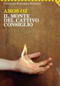 Amos Oz - Il monte del Cattivo Consiglio (2012)