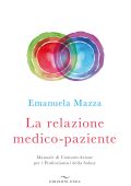 Emanuela Mazza - La relazione medico-paziente (2020)