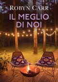 Robyn Carr - Il meglio di noi (2023)