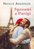 Natalie Anderson - Sposami a Parigi (2023)