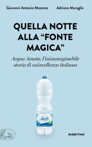 Adriano Moraglio, Giovanni Antonio Mazzone – Quella notte alla “fonte magica” (2023)