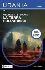 George R. Stewart – La terra sull’abisso (2023)
