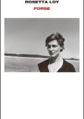 Rosetta Loy - Forse (2016)