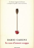 Dario Cassini - In caso d'amore scappa (2011)