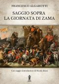 Francesco Algarotti - Saggio sopra la giornata di Zama (2023)