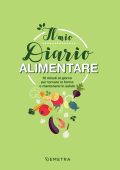 Elisabetta Macorsini - Il mio diario alimentare (2020)