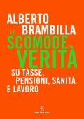 Alberto Brambilla - Le scomode verità (2020)