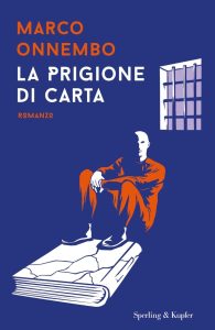 Marco Onnembo – La prigione di carta (2020)
