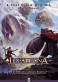 Flavia Gallia Scholastica, Davide Mana - Lex Arcana. Le Spire del Serpente Eterno (2023)