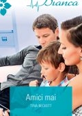 Tina Beckett - Amici mai (2019)