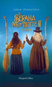 Sarah Spinazzola – La Befana vien di notte 2. Le origini (2021)