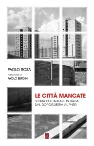 Paolo Rosa – Le città mancate (2023)