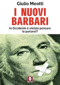 Giulio Meotti - I nuovi barbari (2023)