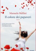 Manuela Mellini - Il colore dei papaveri (2016)