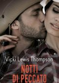 Vicki Lewis Thompson - Notti di peccato. Gli uomini di Thunder Mountain Vol. 6 (2023)