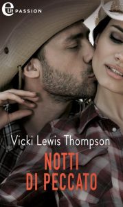 Vicki Lewis Thompson – Notti di peccato. Gli uomini di Thunder Mountain Vol. 6 (2023)