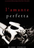 Blake Pierce - L'amante perfetta (2022)