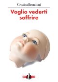 Cristina Brondoni - Voglio vederti soffrire (2020)