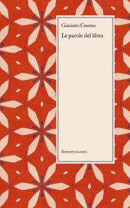 Giacinto Carena – Le parole del libro (2021)