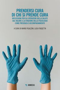 Mario Pigazzini, Luca Foggetta (a cura di) – Prendersi cura di chi si prende cura (2021)