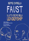 Beppe Carrella - Faust. Il lato oscuro della leadership (2022)