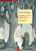 Luca Serianni - Leggere, scrivere, argomentare (2015)