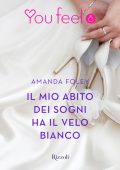 img Amanda Foley - Il mio abito dei sogni ha il velo bianco (2015)