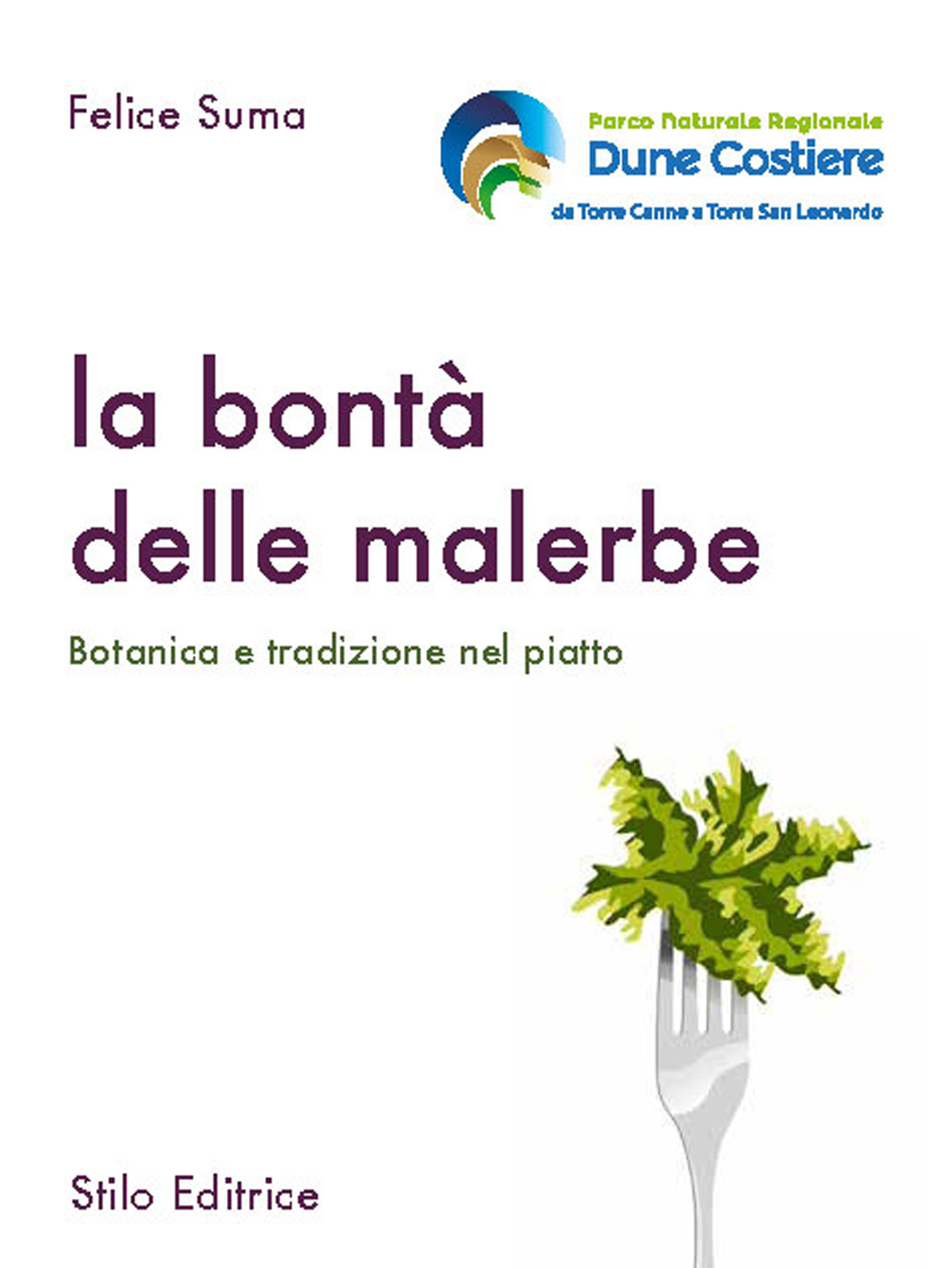 Felice Suma – La bontà delle malerbe (2016)