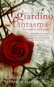Catherine Curzon, Eleanor Harkstead – Il giardino fantasma (2022)