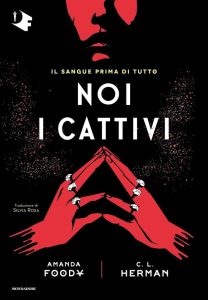 Amanda Foody , C.L. Herman – Noi i cattivi (2023)