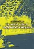 Hans Maršálek - La storia del campo di concentramento di Mauthausen (2023)