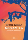Matteo Bussola - Mezzamela (2023)