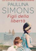 Paullina Simons - Figli della libertà (2023)