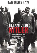 Ian Kershaw - Gli amici di Hitler (2023)