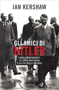 Ian Kershaw – Gli amici di Hitler (2023)