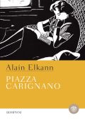 Alain Elkann - Piazza Carignano (2018)