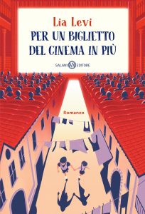 Lia Levi – Per un biglietto del cinema in più (2022)