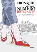 Francesco Delvecchio - Cronache di un numero brillante (2022)