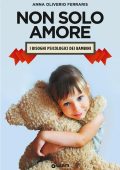 Anna Oliverio Ferraris - Non solo amore (2019)