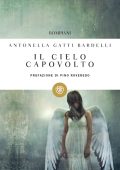 Antonella Gatti Bardelli - Il cielo capovolto (2012)