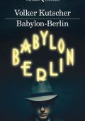 Volker Kutscher - Babylon-Berlin (2017) mp3 - 64kbps