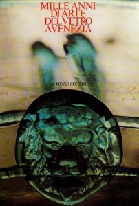AA.VV. – Mille Anni di Arte del Vetro a Venezia (1982)