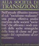 Gianfranco La Grassa, Maria Turchetto - Dal capitalismo alla società di transizione (1978)