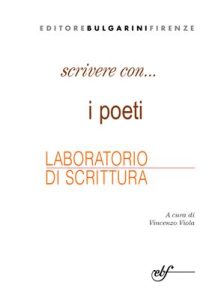Vincenzo Viola (A cura di) – Scrivere Con I Poeti. Laboratorio Di Scrittura (2008)