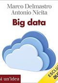 Marco Delmastro, Antonio Nicita - Big data (mp3 - 128kbps)