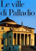 Donata Battilotti - Le ville di Palladio. Ediz. illustrata (1997)