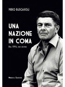 Piero Buscaroli – Una nazione in coma. Dal 1793, due secoli (2013)