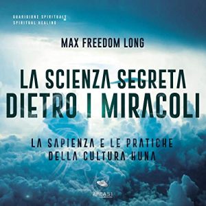 Max Freedom Long – La Scienza Segreta dietro i miracoli (2018) mp3 – 64kbps